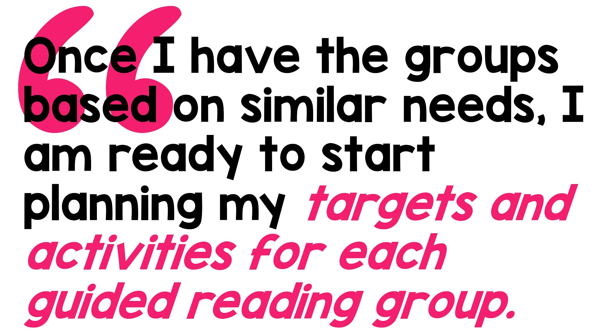 How to Plan Targeted Reading Groups Now! 4