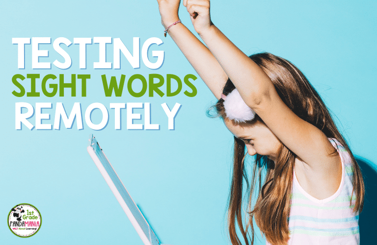 The Best Digital Tool When Testing Sight Words Remotely
