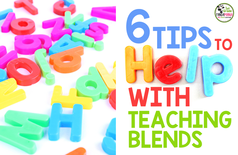 6 Helpful Tips To Use When Teaching Blends + FREEBIE