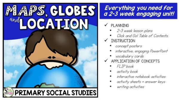 Mapping Skills, Globes, and Location Social Studies Geography Unit 2