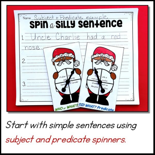 Have your students build silly holiday sentences in a writing center by spinning the subject (who or what), the predicate (did what) and clauses (when or where) then write and share their silly sentences!