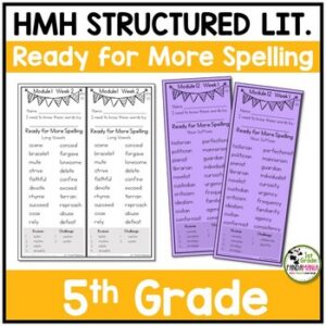 5th Grade Spelling Lists aligned HMH Into Reading Structured Lit Ready for More