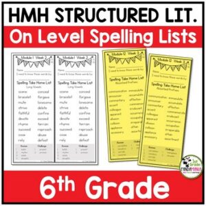 6th Grade Spelling Lists aligned with HMH Into Reading Structured Lit On Level