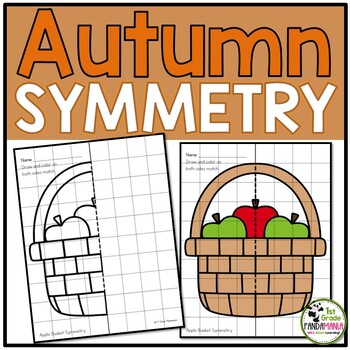 Fall Symmetry Lines of Symmetry Activities 1st, 2nd and 3rd Grades 1 Fall Symmetry Lines of Symmetry Activities 1st