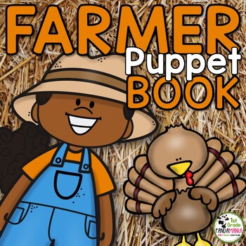 Thanksgiving Activity Reading Fluency Practice Farmer Puppet Book 1 Thanksgiving Activity Reading Fluency Practice Farmer Puppet Book