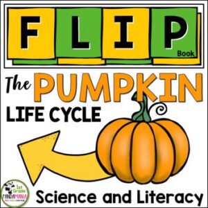 Pumpkin Life Cycle Plant Science and Literacy FLIP Book