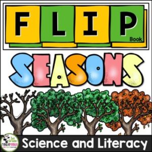 Seasons FLIP Book the 4 seasons Spring Summer Fall Winter Science FLIP Book