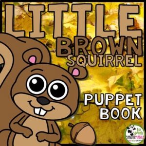 Reading Fluency Fall Activity Little Brown Squirrel Puppet Book