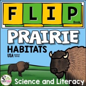 Prairie Habitat Plants and Animals Science and Literacy Flip Book