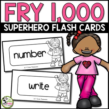 Fry Words Flash Cards (Superhero) for All 1,000 Fry Sight Words 1 Fry Words Flash Cards (Superhero) for All 1