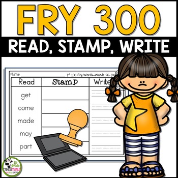 Fry Words Read, Stamp, Write Literacy Centers for First 300 Fry Sight Words 1 Fry Words Read