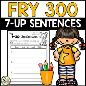 Fry Words 7-up Sentence Writing for First 300 Fry Sight Words