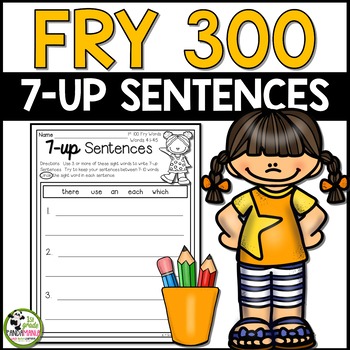Fry Words 7-up Sentence Writing for First 300 Fry Sight Words 1 Fry Words 7-up Sentence Writing for First 300 Fry Sight Words