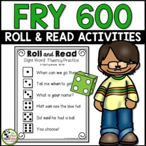 Fry Words Roll and Read Literacy Centers for First 600 Fry Sight Words