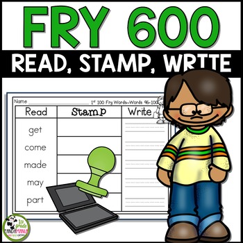 Fry Words Read, Stamp, Write Literacy Centers for First 600 Fry Sight Words 1 Fry Words Read