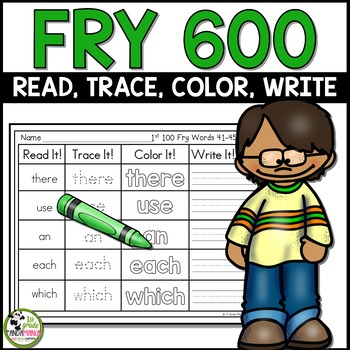 Fry Words Read, Trace, Color, Write It Literacy Center First 600 Fry Sight Words 1 Fry Words Read