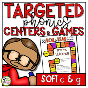 Soft c and Soft g Activities Games and Centers Phonics SOR-Aligned