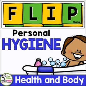 Personal Hygiene Healthy Habits FLIP Book