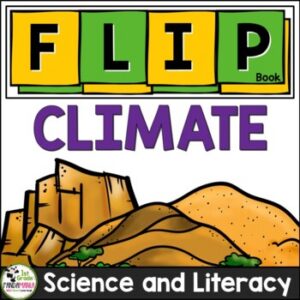 Climate FLIP Book Science: Weather Elevation Location and Climate Zones